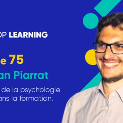 Episode 75 - Jonathan Piarrat - Les apports de la psychologie cognitive dans la formation cover