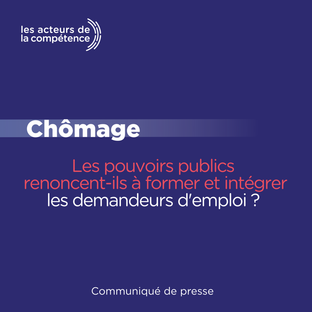 [Communiqué] Chômage : les pouvoirs publics renoncent-ils à former et intégrer les demandeurs d'emploi ?