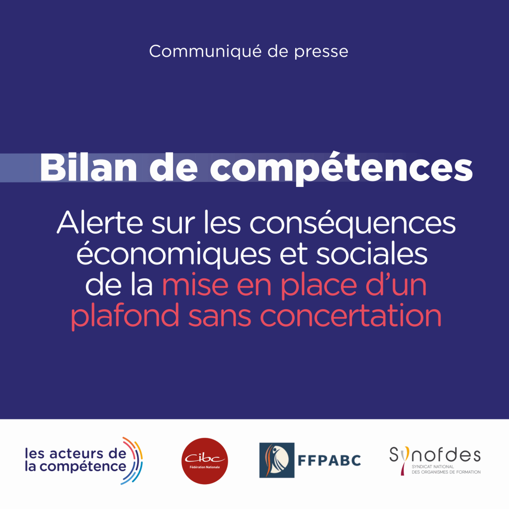 [Communiqué] Les acteurs du bilan de compétences alertent sur les conséquences économiques et sociales de la mise en place d'un plafond sans concertation