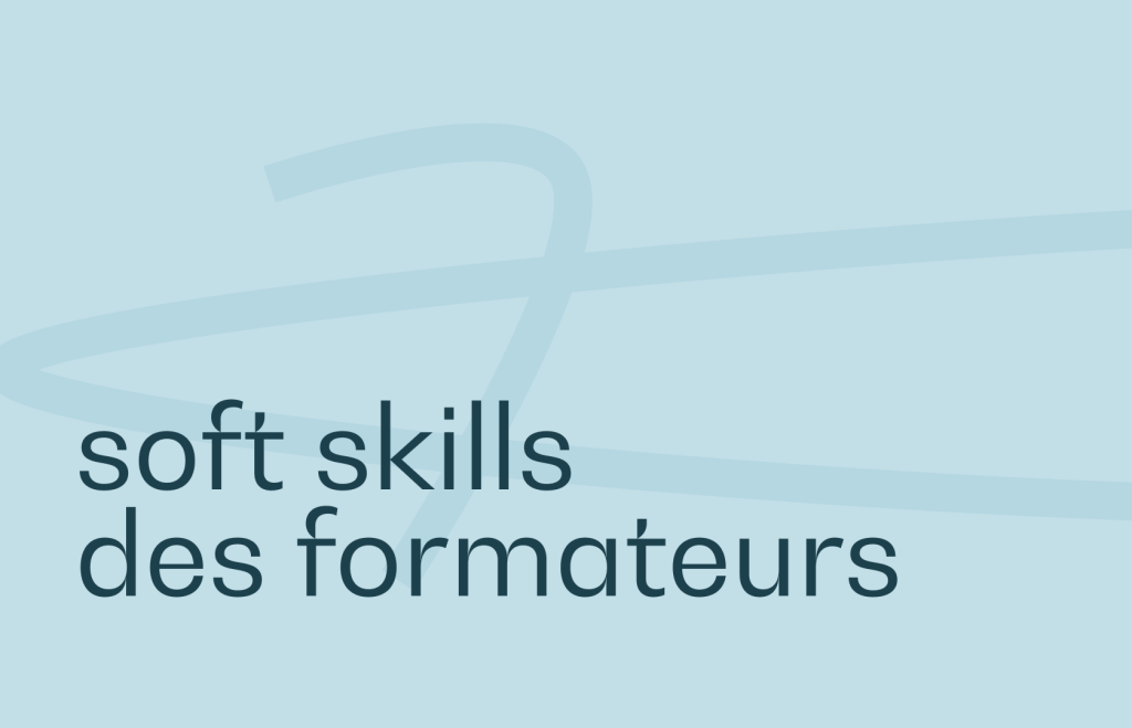 Les soft skills indispensables pour les formateurs en 2025