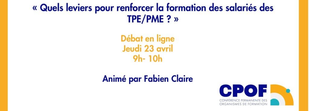 Illustration de l'article :Débat en ligne « Quels leviers pour renforcer la formation des salariés des TPE/PME ? » – Jeudi 23 avril 2026 – 9h à 10h