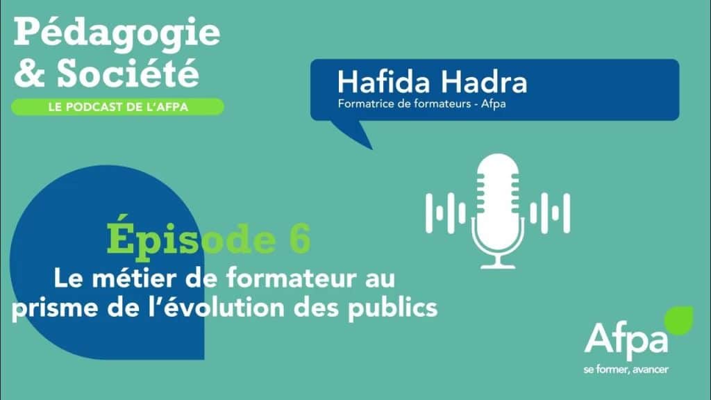 EP6 - Le métier de formateur au prisme de l'évolution des publics